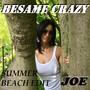 BESAME CRAZY (Summer Beach Edit)