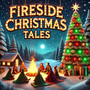 Fireside Christmas Tales