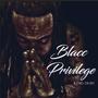 Blacc Privilege