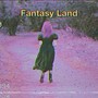 Fantasy Land