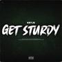 Get Sturdy (Explicit)