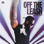 Off The Leash (Explicit)