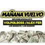 Mañana vuelvo -Volpi3lboss (feat. Alex fer)