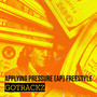 Applying Pressure (Ap) FreeStyle [Explicit]