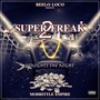 Super Freak 2 (Tonight's the Night) [Explicit]