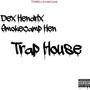 The Trap House (Explicit)