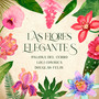 Las Flores Elegantes