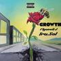 Growth (feat. Tru.Sol) [Explicit]