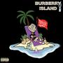 Burberry Island (Explicit)