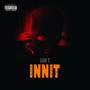 INNIT (Explicit)