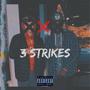 3 Strikes (feat. 1k Ray) [Explicit]