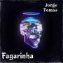 Fagarinha (feat. Jorge Tomas & Benjamin Villa blanca)