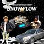 Snow Flow (Explicit)