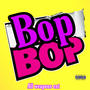 Bop Bop (feat. Kvee) [Explicit]