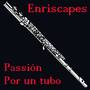 Passion Por Un Tubo