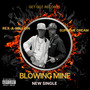 Blowing Mine (Explicit)