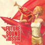 Future Sound Of Russia