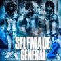 Self Made General 2 (Explicit)