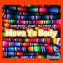 Move Ya Body (Explicit)