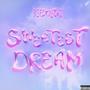 Sweetest Dreams (Explicit)