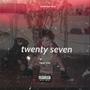 Twenty Seven (Explicit)