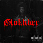 Glokkker (Explicit)