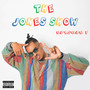 The Jones Show: Episode 1 (Explicit)