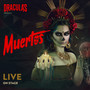 Muertos (Live at Dracula's) [Explicit]