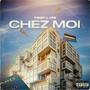 Chez moi (feat. JPS) [Explicit]