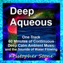 Deep Aqueous