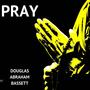 PRAY (feat. Nathaniel Gworek)