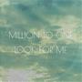 Million To One/Look For Me EP