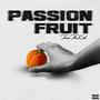 Passion Fruit (Explicit)