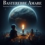 Basterebbe Amare (feat. Claudio D'Addino)