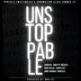 Unstoppable (feat. Don Relic, Conflikt & Verbal Vortex) [Explicit]