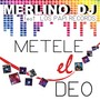 Metele el Deo (feat. Los Papi Records)