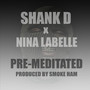 Pre-Meditated (feat. Nina Labelle)