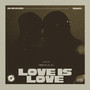 Love Is Love (Explicit)