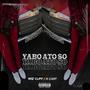 YABO ATO SO (feat. K cart) [Explicit]