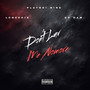 Don’t Luv Me Nomore (Explicit)