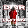 DIOR DROWN (Explicit)