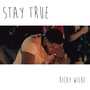 Stay True (Explicit)