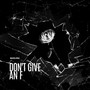 Don't give an F (Freestyle) [Explicit]