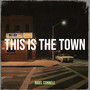 This Is the Town