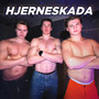 HJERNESKADA (Explicit)