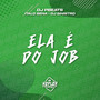 Ela É do Job