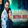 Pyar Ka Bol Ke Mitha Bol