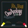 One Apology (feat. Juliet Bernard) [Explicit]