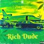 Rich Dude (feat. Lyte Burly) [Explicit]