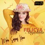 Felicya Angellista - Makin Sayang Kamu